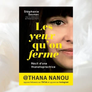 Les yeux qu’on ferme - Récit d’une thanatopractrice